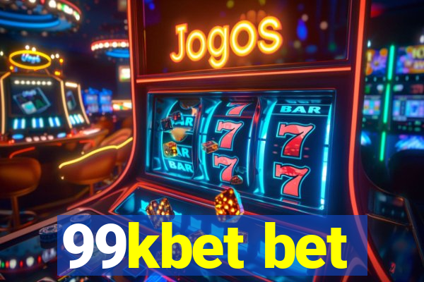 99kbet bet