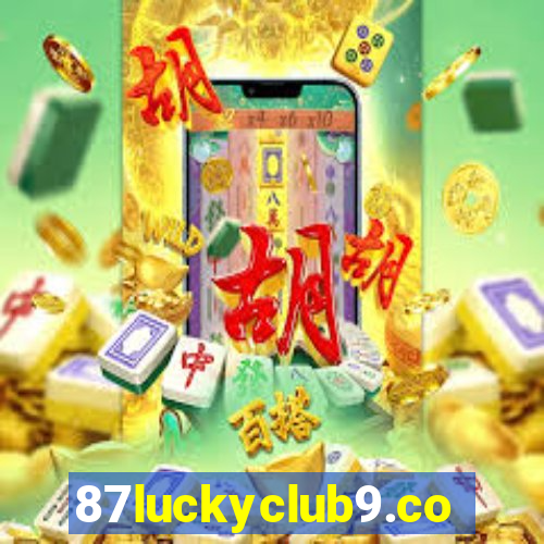 87luckyclub9.com