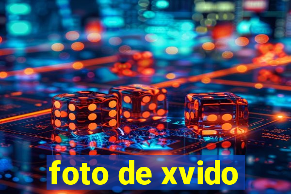 foto de xvido