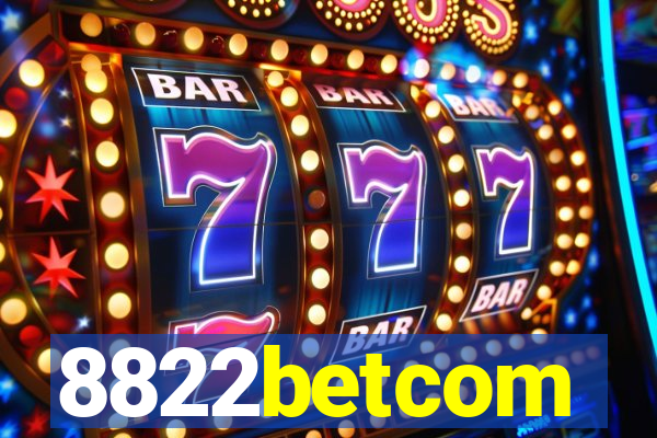 8822betcom