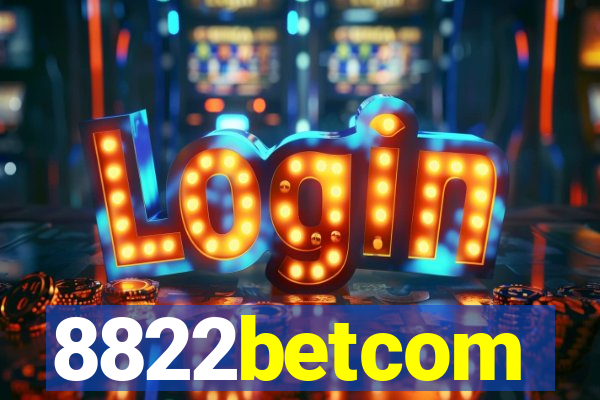 8822betcom