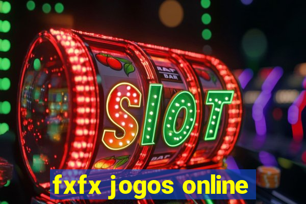 fxfx jogos online