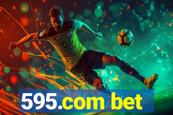 595.com bet