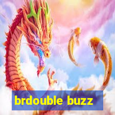 brdouble buzz