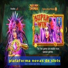 plataforma novas de slots