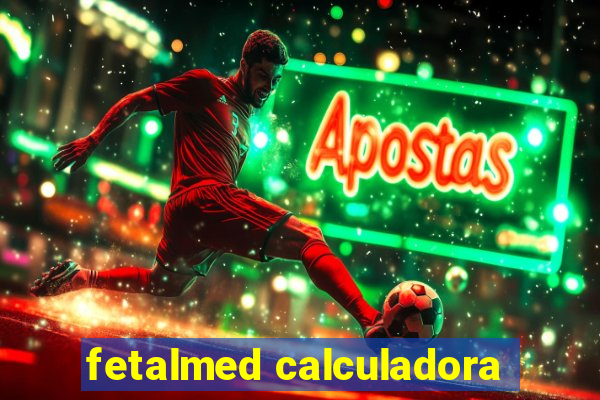 fetalmed calculadora