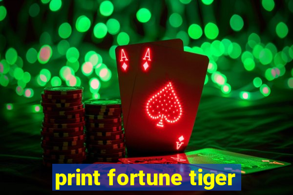 print fortune tiger