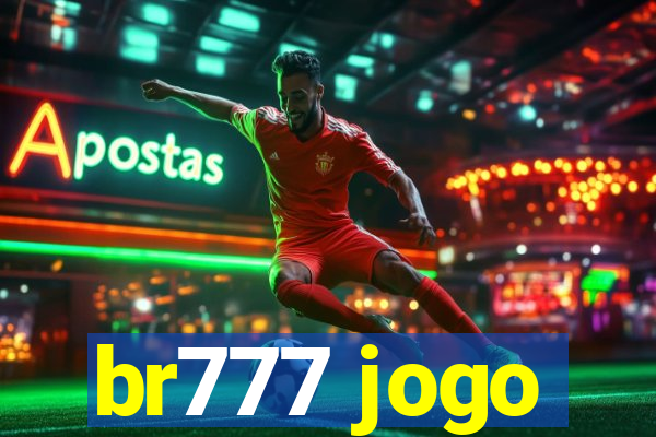 br777 jogo