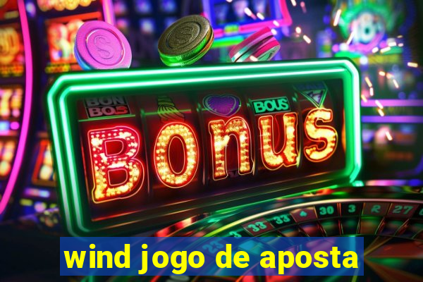 wind jogo de aposta