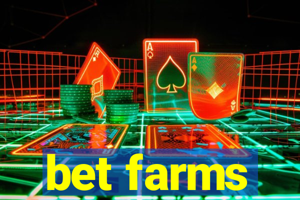 bet farms