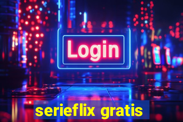 serieflix gratis