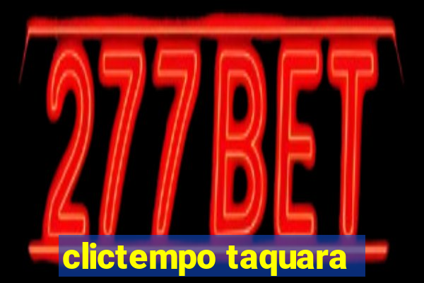 clictempo taquara