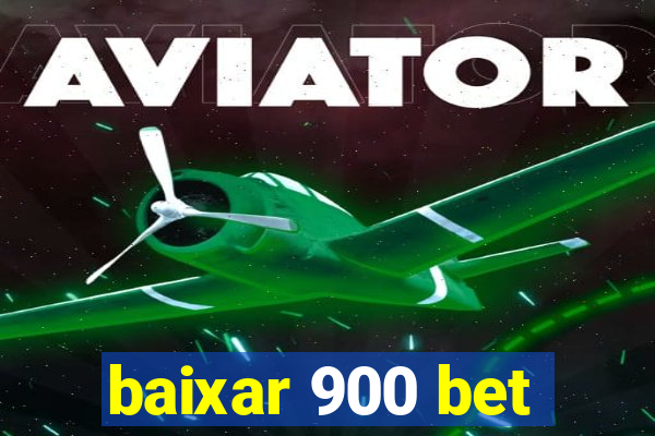 baixar 900 bet