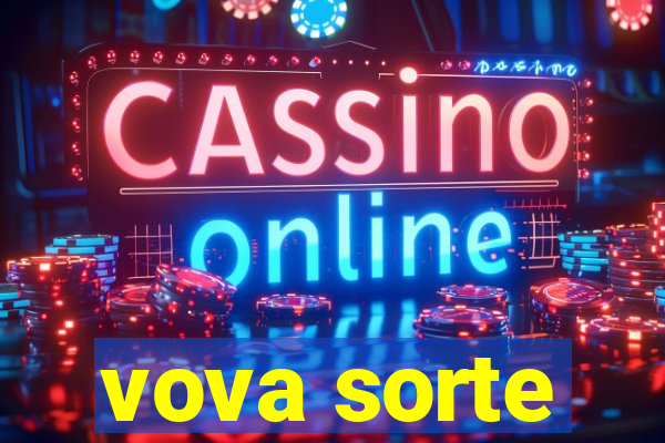 vova sorte