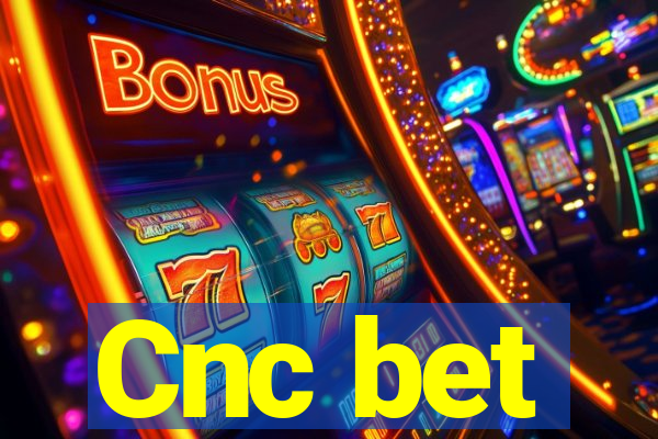 Cnc bet