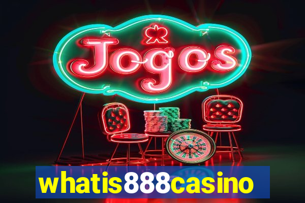 whatis888casino