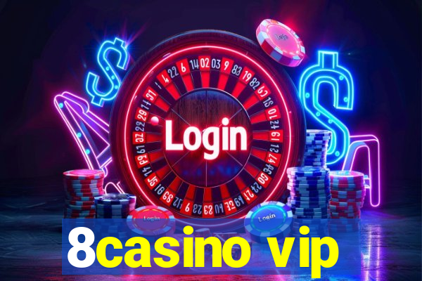 8casino vip
