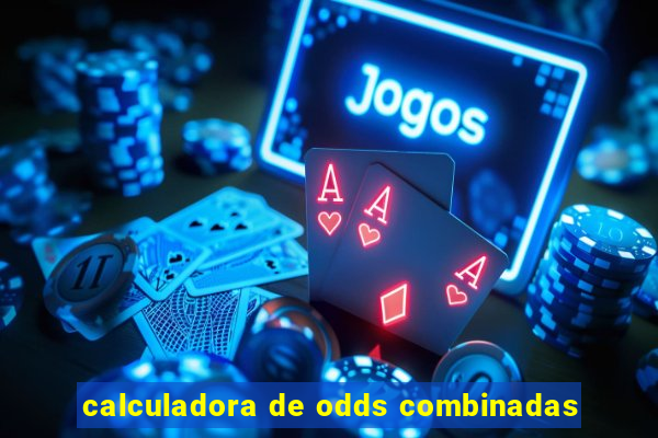 calculadora de odds combinadas