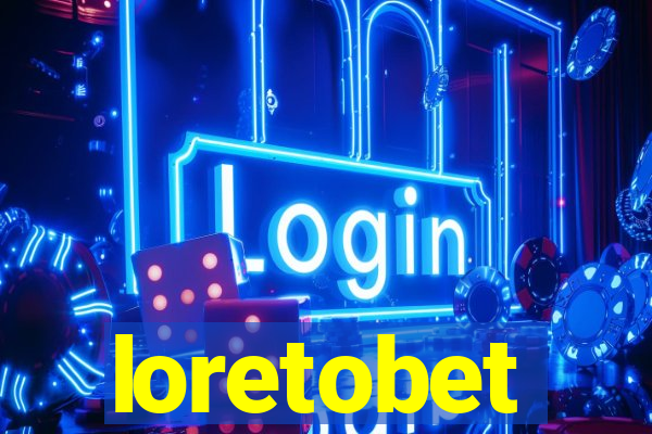 loretobet