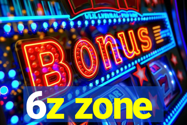 6z zone