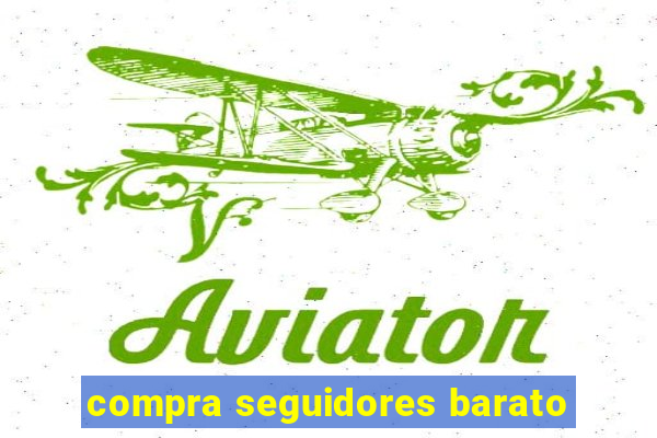 compra seguidores barato