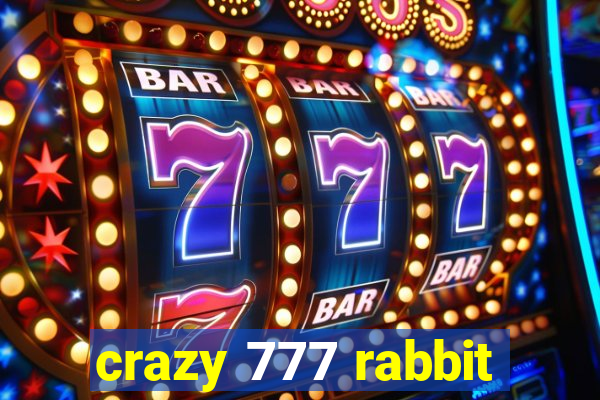 crazy 777 rabbit