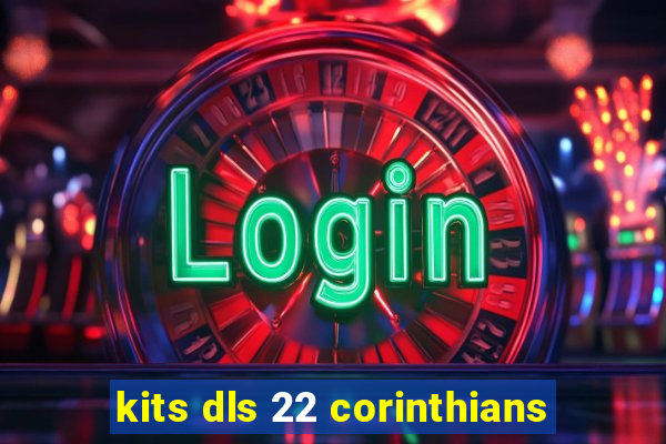 kits dls 22 corinthians