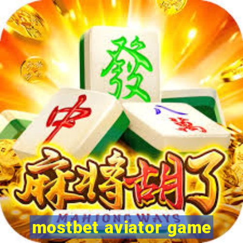 mostbet aviator game