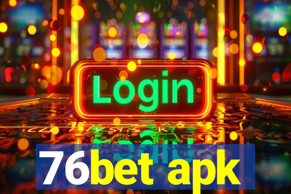 76bet apk