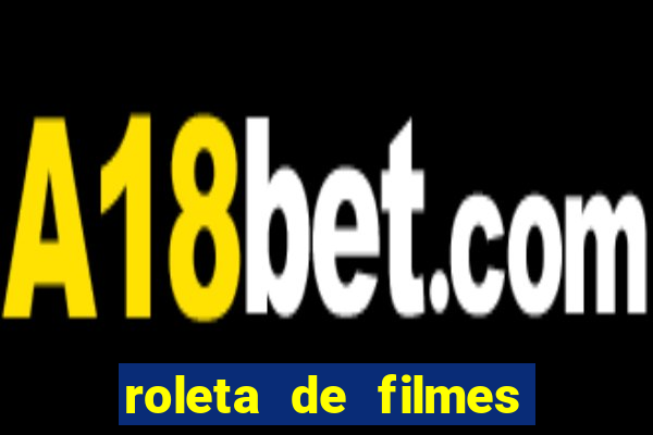 roleta de filmes de terror