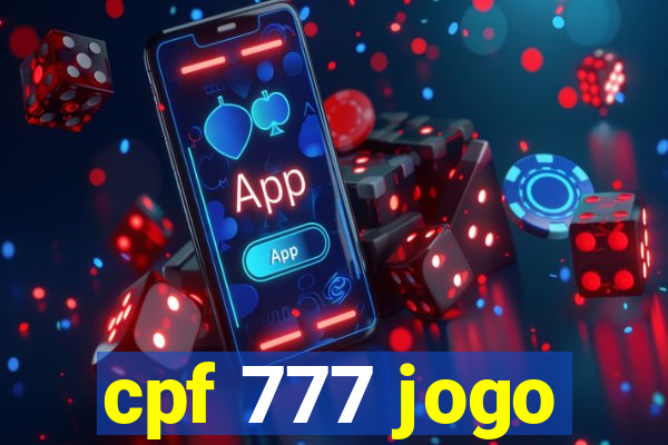 cpf 777 jogo