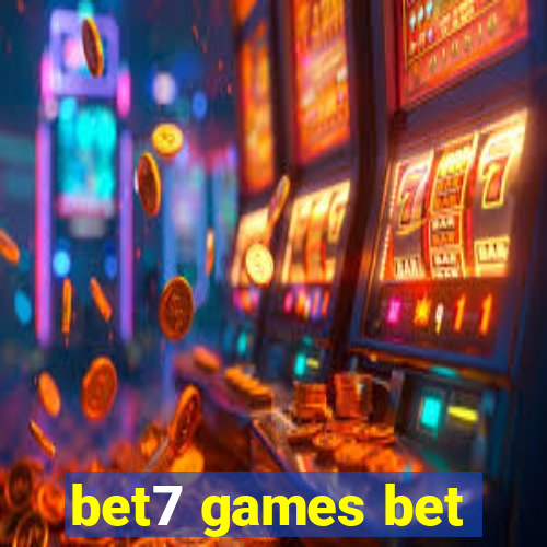 bet7 games bet