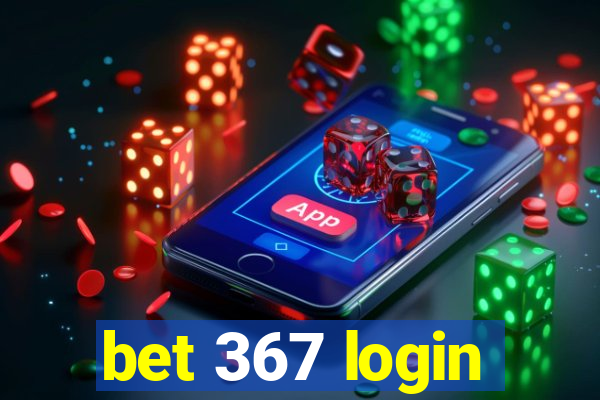 bet 367 login