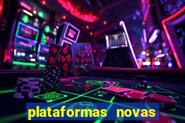 plataformas novas de apostas