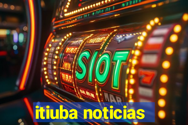 itiuba noticias