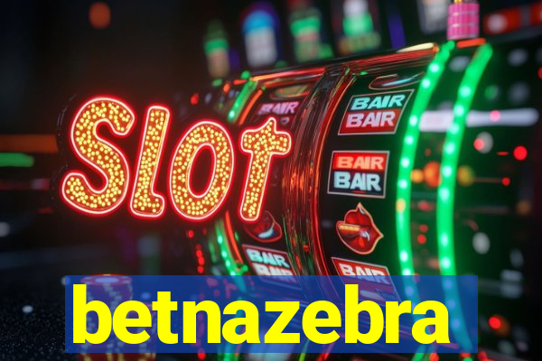 betnazebra
