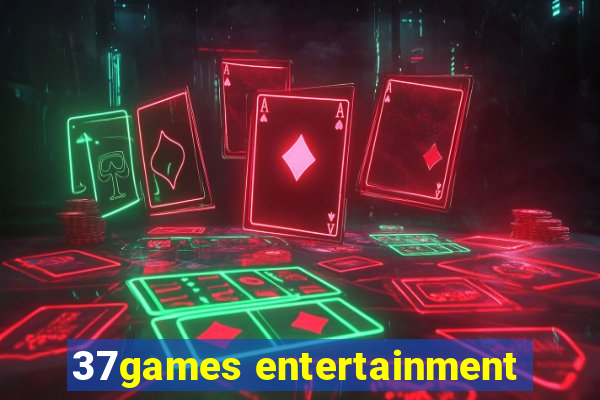 37games entertainment