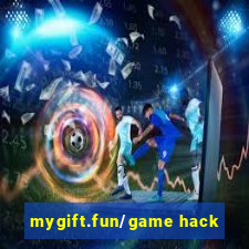 mygift.fun/game hack