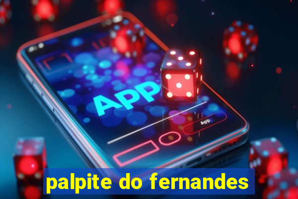 palpite do fernandes