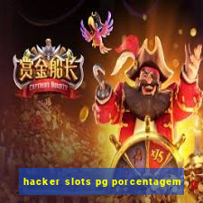 hacker slots pg porcentagem