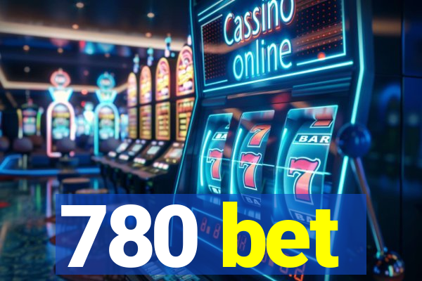 780 bet