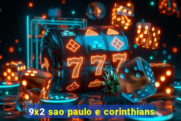 9x2 sao paulo e corinthians