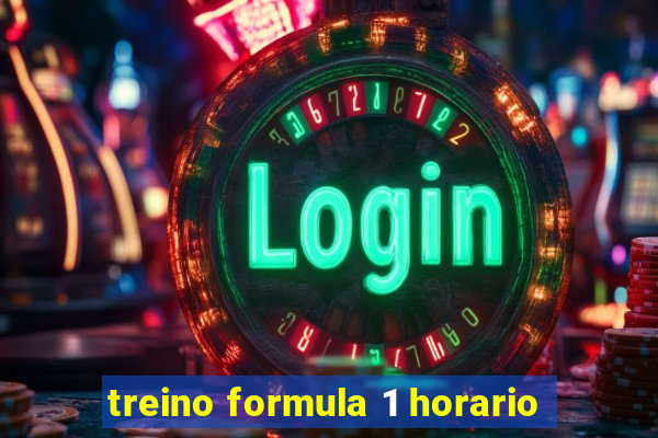 treino formula 1 horario