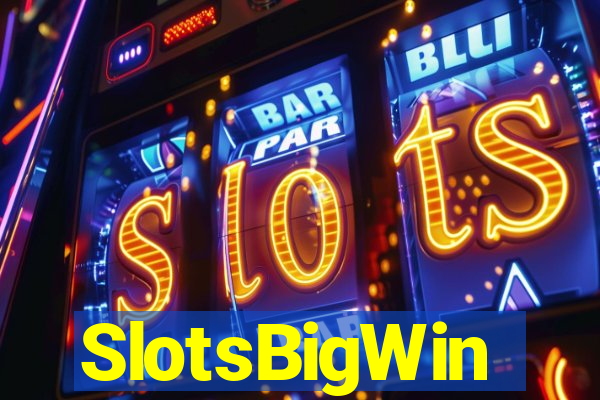 SlotsBigWin