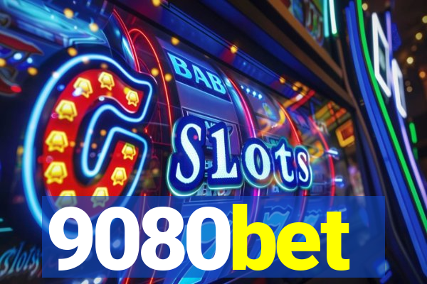 9080bet