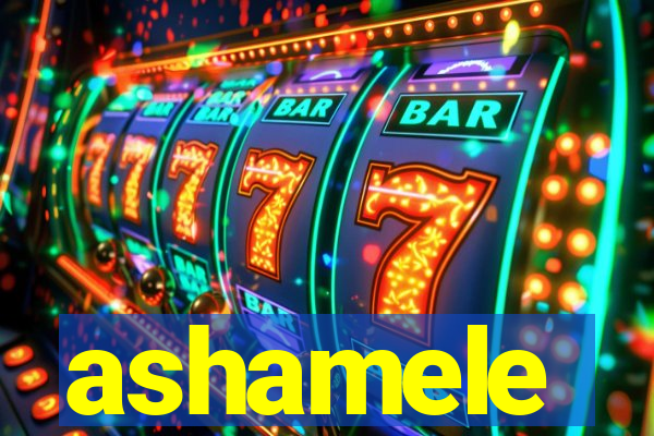 ashamele
