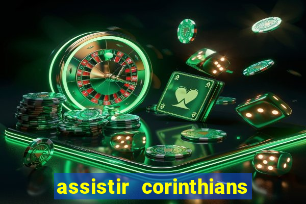 assistir corinthians x vasco futemax