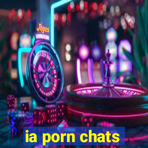 ia porn chats