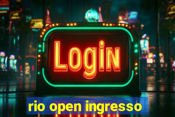 rio open ingresso