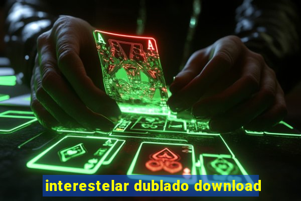 interestelar dublado download
